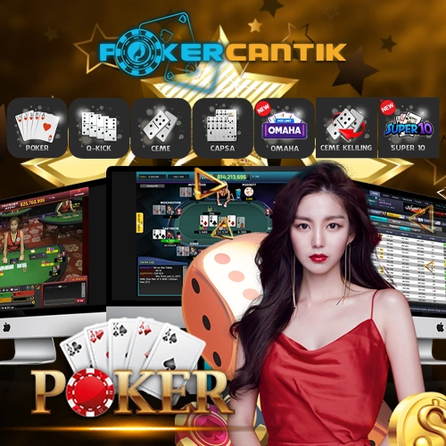 POKERCANTIK Situs Poker Online | Link IDN Poker terpercaya